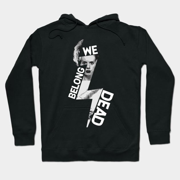 We Belong Dead Hoodie by zachattack